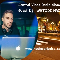 Control Vibes Radio Show #02 - Guest Dj Metodi Hristov