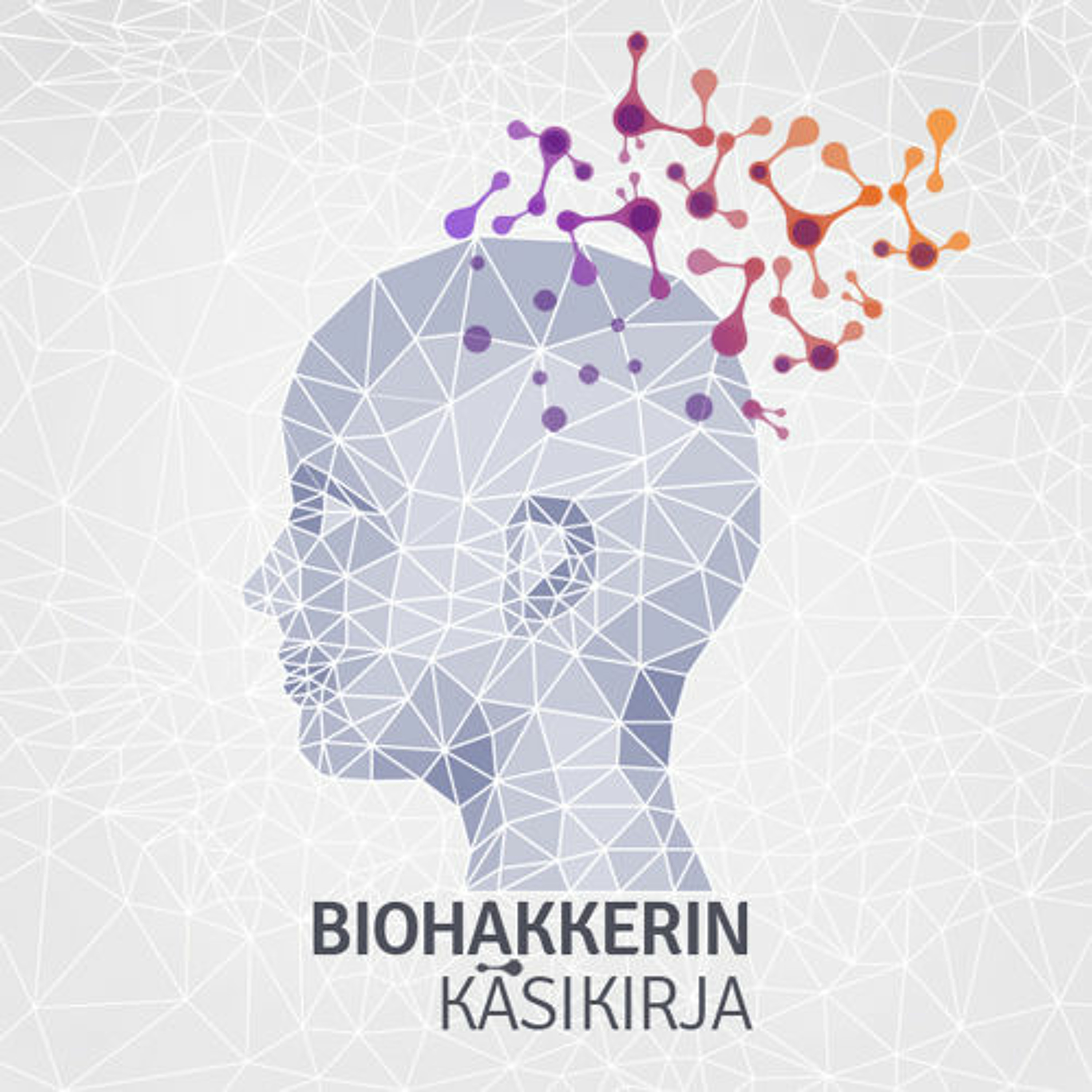 Biohacker\'s Podcast