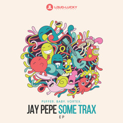 Jay Pepe - Vortex [Some Trax E.P.]