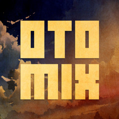 ▼ OTO Mix ▼