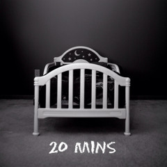 20 Mins (Produced By Trixx Beats)