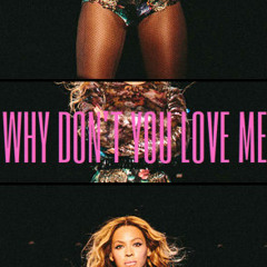 Beyoncé - Why Don't You Love Me [OTR Tour]
