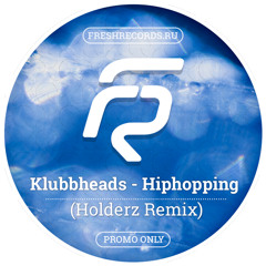 Klubbheads - Hiphopping (Holderz Remix)