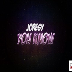 Joresy - You Know