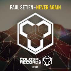 Paul Setien - Never Again (Out now)