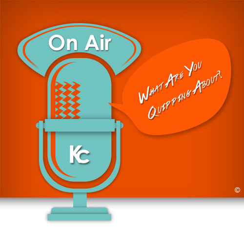 Stream What Are You Quipping About Episode 1 by Quipstrz Listen