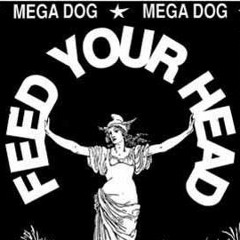 Mmm...Megadog I Love You