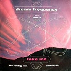 Dream Frequency Feat. Debbie Sharp - Take me to the top