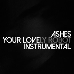 Your Lovely Robot (Instrumental)