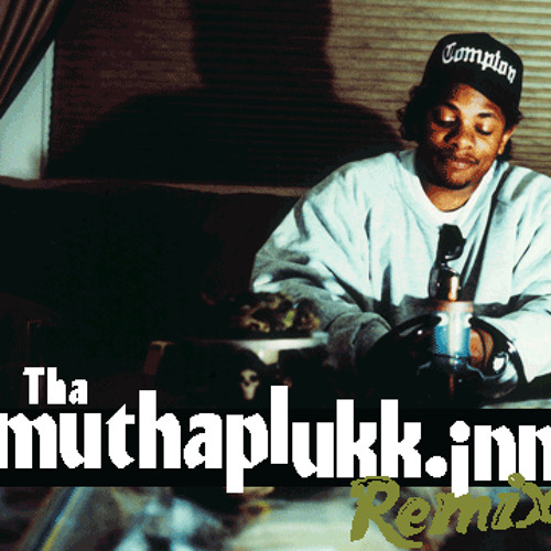 Eazy-E - Tha Muthaphukkin Real feat. MC Ren (muthaplukk.inn Remix)