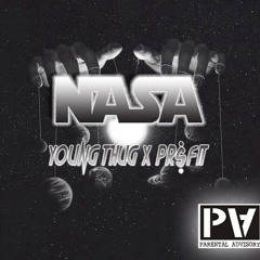Nasa X Young Thug X Pr$fit (Reproduced By 2Much)