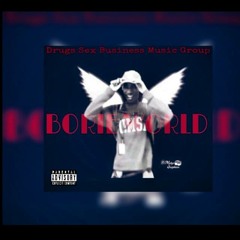 DSBMG | " BORIE World " | prod . The Beat Plug