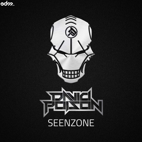 David Poison - Seenzone [EDM.com Exclusive]