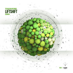 LIFTSHIFT .Life = Perfect (OUT NOW ON BEATPORT)