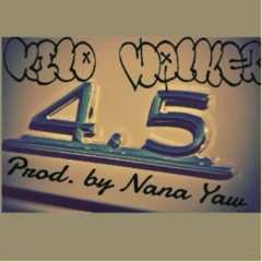 4.5 (Prod. By Nana Yaw)