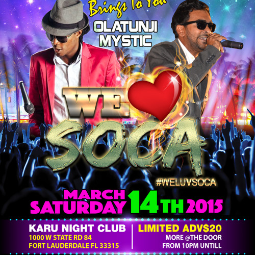 We Love Soca March 14 Karu Night Club