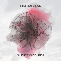 Steffen Linck - Silence Is Golden (umami Remix)