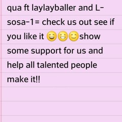 r&b/ hiohop= qua ft  Laylayballer and L-sosa-1