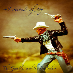 The Gambler and  the Balladeer