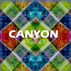 Arcando - Canyon (Original Mix) *SUPPORTED BY W&W AND TWOLOUD*
