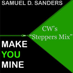 Samuel D Sanders - Make You Mine remixes