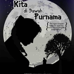 Bersama Purnama (komposisi) - OST Teater "Kita di Bawah Purnama"