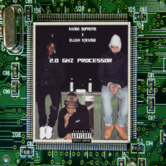 2.0 Ghz Processor - Rango Supreme X Elijah Strange [Prod. By $ Mula Da King $]