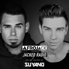 Afrojack Jacked Radio 175: Suyano guestmix