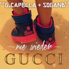 G.Capella & Sogand -Nie wieder Gucci