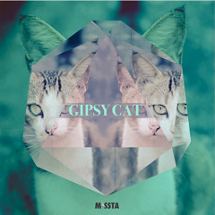 Gipsy Cat (FREE DOWNLOAD)- MISS TA