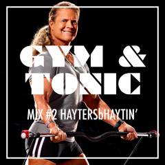 GYM & TONIC MIX #2 HAYTERSbHAYTIN'