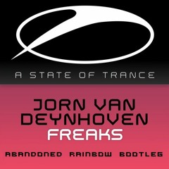 Jorn van Deynhoven - Freaks (Abandoned Rainbow Bootleg)