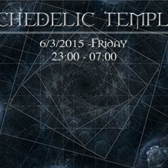 DJ Freetech - Psychedelic Temple IV | Mar 2015