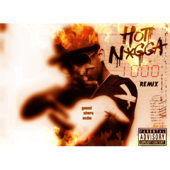1000 - Hot N*gga (GTA Mix)