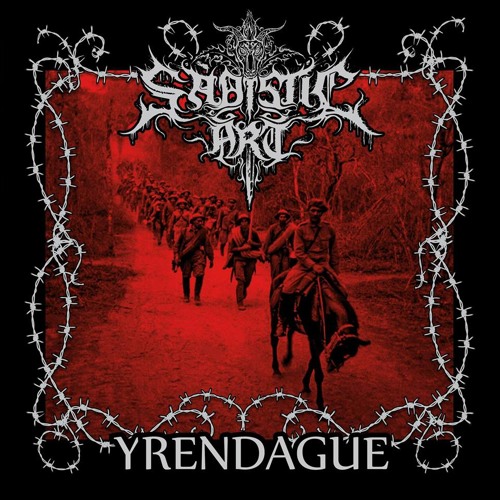 Sadistic Art - Yrendague (Single)