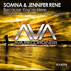 Somna & Jennifer Rene - Because You're Here (Mixail Remix)