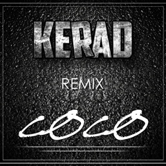 Kerad - Coco Remix