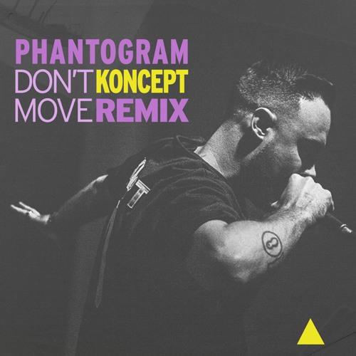 Phantogram "Don't Move" Koncept Remix