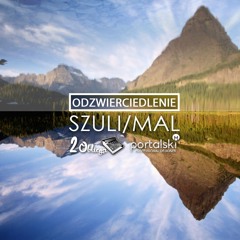 Szuli/Mal - Odzwierciedlenie