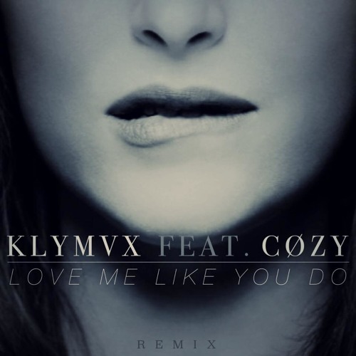 Ellie Goulding - Love Me Like You Do (KLYMVX Ft. Cozy Edit)