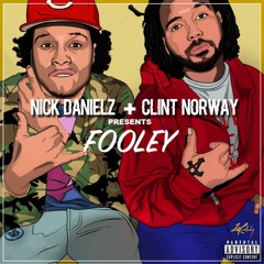 Nick Danielz+Clint Norway x Fooley (Prod​.​PrimeBeats)