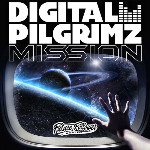 Digital Pilgrimz - Mission (Strong4Life Remix)