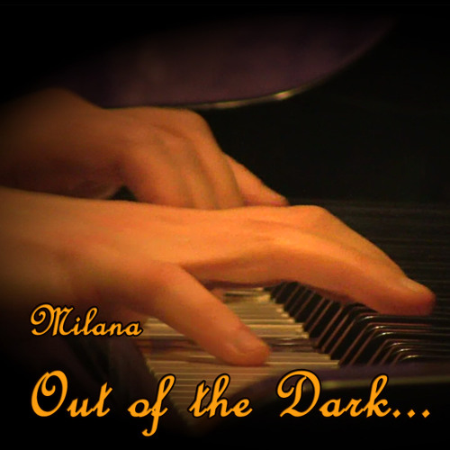 Out Of The Dark (Acoustic+Video) - Milana