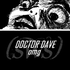 Doctor Dave - omg