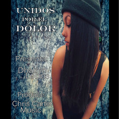 Dharlyn Lobos - Unidos Por El Dolor
