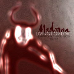 Madonna | Living For Love (Earthonika Ascension Remix)