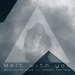 Melt with you (feat. Jeneen Terrana)