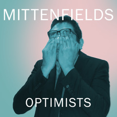 Mittenfields - Optimists