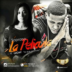 El Soprano Feat Luchy (La Que Controla) - La Pelicula Mambo VERSION