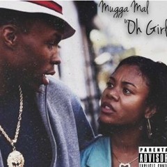 Mugga Mal- Oh Girl